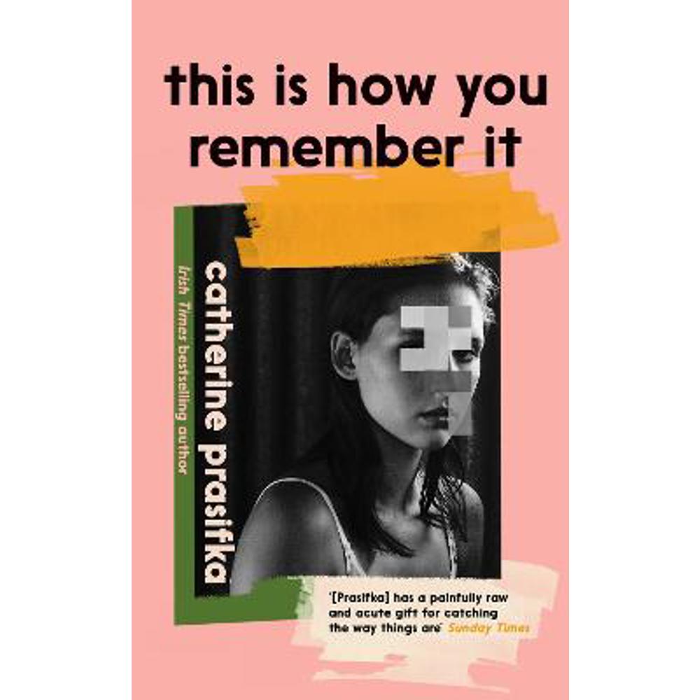 This Is How You Remember It (Hardback) - Catherine Prasifka